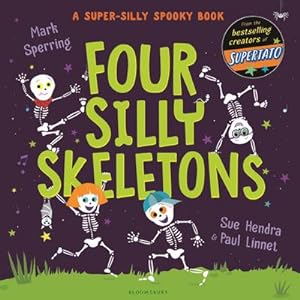 Seller image for Four Silly Skeletons : The perfect picture book for Halloween! for sale by Smartbuy