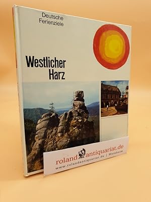 Seller image for Westlicher Harz - Deutsche Ferienziele for sale by Roland Antiquariat UG haftungsbeschrnkt