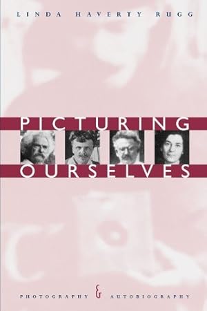 Seller image for Picturing Ourselves: Photography and Autobiography for sale by The Haunted Bookshop, LLC
