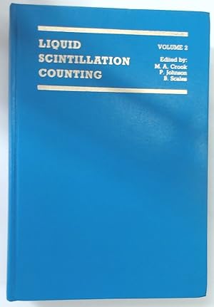 Imagen del vendedor de Liquid Scintillation Counting. Volume 2. a la venta por Plurabelle Books Ltd