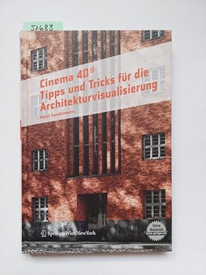 Cinema 4D : Tipps und Tricks für die Architekturvisualisierung Horst Sondermann