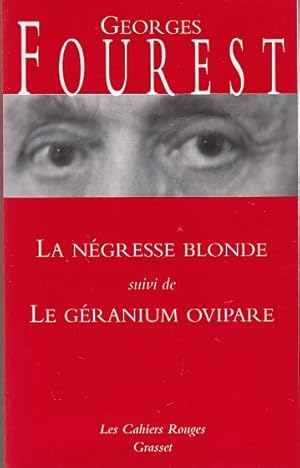 Image du vendeur pour LA NEGRESSE BLONDE suivi de LE GERANIUM OVIPARE. mis en vente par Jacques AUDEBERT