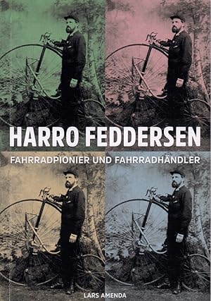 Harro Feddersen. Fahrradpionier und Fahrradhändler.