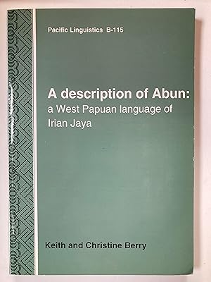 Seller image for A Description of Abun: A West Papuan language of Irian Jaya (Pacific linguistics. Series B-115) for sale by Joseph Burridge Books