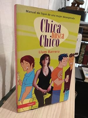 Seller image for Chica busca chico for sale by Libros Antuano