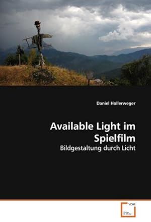 Imagen del vendedor de Available Light im Spielfilm a la venta por BuchWeltWeit Ludwig Meier e.K.