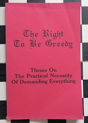 The Right to be Greedy