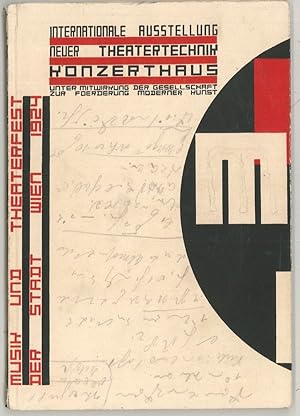 Bild des Verkufers fr Internationale Ausstellung neuer Theatertechnik [Konzerthaus]. Katalog, Programm, Almanach. Unter Mitwirkung der Gesellschaft zur Frderung moderner Kunst in Wien. Im Rahmen des Musik- und Theaterfestes der Stadt Wien 1924. zum Verkauf von Antiquariat Burgverlag