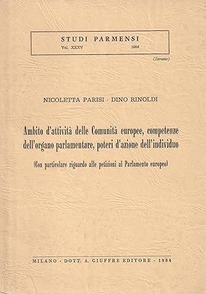 Autografato! Ambito d'attività delle Comunità europee, competenze dell'organo parlamentare, poter...