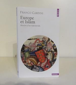 Bild des Verkufers fr Europe et Islam : Histoire d'un malentendu zum Verkauf von BRIMSTONES