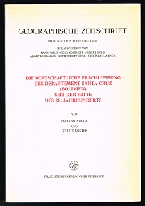 Bild des Verkufers fr Die wirtschaftliche Erschliessung des Departement Santa Cruz (Bolivien) seit der Mitte des 20. Jahrhunderts. - zum Verkauf von Libresso Antiquariat, Jens Hagedorn