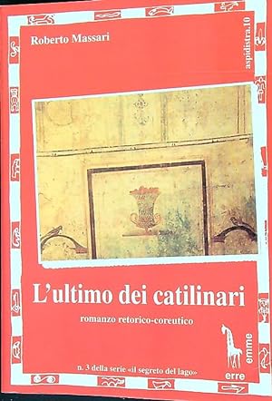 Bild des Verkufers fr L'ultimo dei catilinari zum Verkauf von Librodifaccia