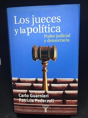 Seller image for Los jueces y la poltica. Poder judicial y democracia for sale by Libreria Anticuaria Camino de Santiago