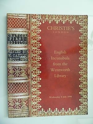 CHRISTIE'S LONDON English Incunabula from Wentworth Library Wednesday 8 July 1998