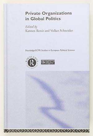 Bild des Verkufers fr Private Organisations in Global Politics (Routledge/Ecpr Studies in European Politicalscience) zum Verkauf von Buchkanzlei