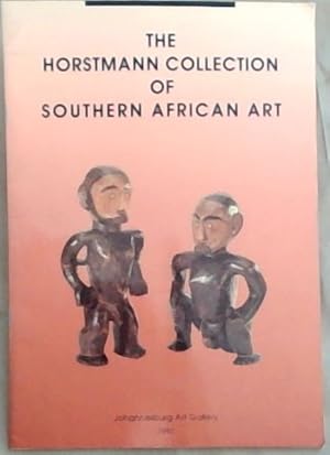 Bild des Verkufers fr The Horstmann collection of southern African art zum Verkauf von Chapter 1