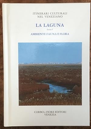 La Laguna. Tomo I. Ambiente Fauna E Flora