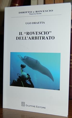 Seller image for IL "ROVESCIO" DELL'ARBITRATO for sale by Fbula Libros (Librera Jimnez-Bravo)