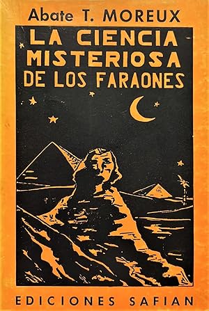 La ciencia misteriosa de los faraones.