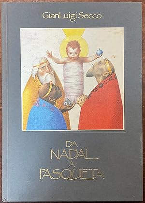 Seller image for Da Nadal a Pasqueta 'Cante a l Signor Vol. I'. II Edizione for sale by Libreria Il Morto da Feltre