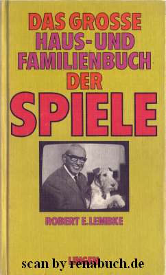 Das grosse Haus- und Familienbuch der Spiele