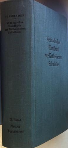 Bild des Verkufers fr Methodisches Handbuch zur katholischen Schulbibel von Ecker: BAND II: Neues Testament. zum Verkauf von books4less (Versandantiquariat Petra Gros GmbH & Co. KG)