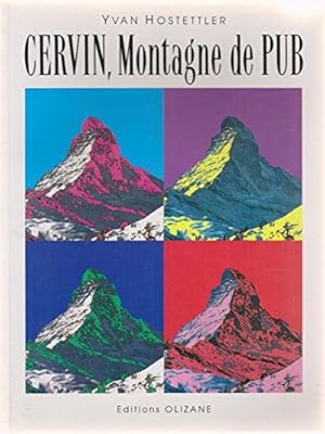 Bild des Verkufers fr Cervin montagne de pub zum Verkauf von librairie philippe arnaiz