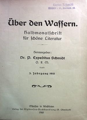 Über den Wassern: Halbmonatschrift für schöne Literatur: 3. JAHRGANG (1910)