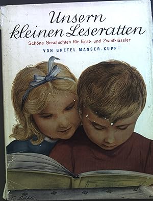 Bild des Verkufers fr Unsern kleinen Leseratten : Schne Geschichten f. Erst- u. Zweiklssler. zum Verkauf von books4less (Versandantiquariat Petra Gros GmbH & Co. KG)