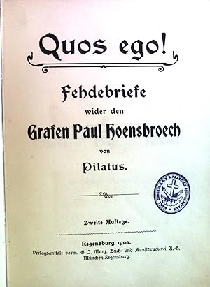 Bild des Verkufers fr Quos ego! : Fehdebriefe wider den Grafen Paul Hoensbroech. zum Verkauf von books4less (Versandantiquariat Petra Gros GmbH & Co. KG)