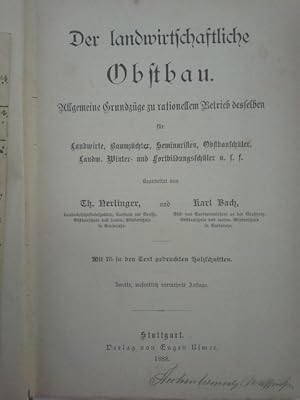 Der landwirtschaftliche Obstbau : Allgemeine Grundzüge zum rationellen Betrieb desselben für Land...