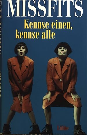 Seller image for Missfits : Kennse einen, kennse alle. Missfits for sale by books4less (Versandantiquariat Petra Gros GmbH & Co. KG)