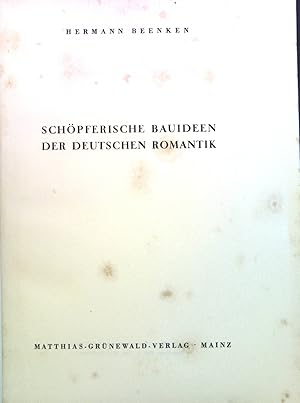 Imagen del vendedor de Schpferische Bauideen der deutschen Romantik. a la venta por books4less (Versandantiquariat Petra Gros GmbH & Co. KG)