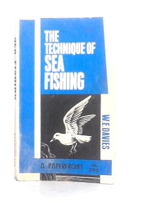 Imagen del vendedor de The Technique of Sea Fishing a la venta por World of Rare Books