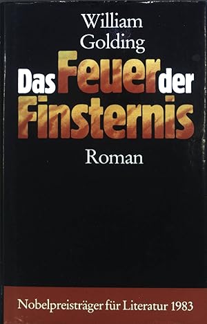 Bild des Verkufers fr Das Feuer der Finsternis : Roman. zum Verkauf von books4less (Versandantiquariat Petra Gros GmbH & Co. KG)