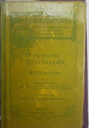 Seller image for Die buerliche Pferdezucht und Pferdehaltung. for sale by Herr Klaus Dieter Boettcher