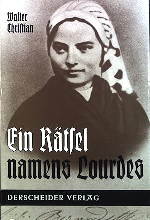 Bild des Verkufers fr Ein Rtsel namens Lourdes. zum Verkauf von books4less (Versandantiquariat Petra Gros GmbH & Co. KG)