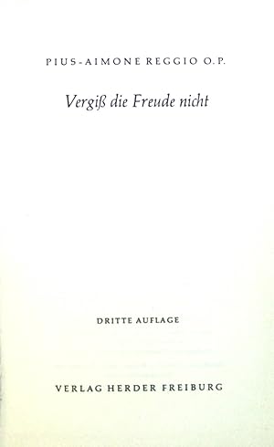 Imagen del vendedor de Vergi die Freude nicht. a la venta por books4less (Versandantiquariat Petra Gros GmbH & Co. KG)