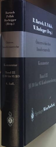 Seller image for sterreichisches Insolvenzrecht: BAND III:  80 bis 95 Konkursordnung. for sale by books4less (Versandantiquariat Petra Gros GmbH & Co. KG)