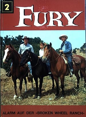 Seller image for Fury : Alarm auf der Broken Wheel Ranch. Bd. 2. for sale by books4less (Versandantiquariat Petra Gros GmbH & Co. KG)