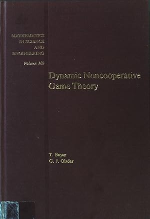 Seller image for Dynamic Noncooperative Game Theory Mathematics in Science & Engineering for sale by books4less (Versandantiquariat Petra Gros GmbH & Co. KG)