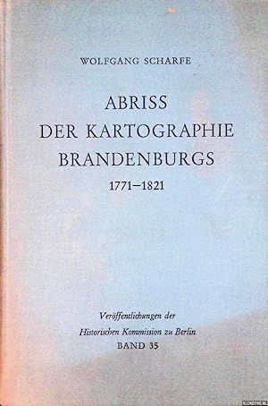 Seller image for Abriss der Kartographie Brandenburgs 1771-1821 for sale by Klondyke