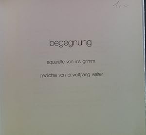 Seller image for Begegnung. (SIGNIERTES EXEMPLAR) for sale by books4less (Versandantiquariat Petra Gros GmbH & Co. KG)