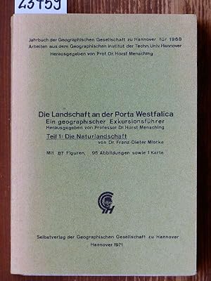 Die Landschaft an der Porta Westfalica. Ein geographischer Exkursionsführer. Hrsg. von Horst Mens...