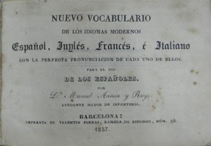 Bild des Verkufers fr Nuevo vocabulario de los idiomas modernos espaol, ingls, francs e italiano; con la perfecta pronunciacion de cada uno de ellos. Para uso de los espaoles. 1837 zum Verkauf von Libreria Sanchez