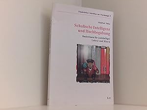 Bild des Verkufers fr Schulische Intelligenz und Hochbegabung. Basiswissen fr (zuknftige) Lehrer und Eltern zum Verkauf von Book Broker