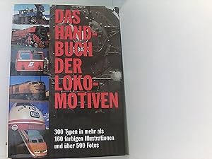 Das Handbuch der Lokomotiven. 300 Typen