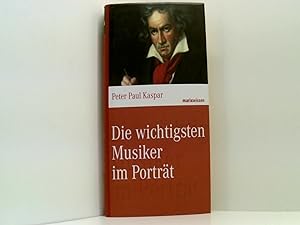 Bild des Verkufers fr Die wichtigsten Musiker im Portrait (marixwissen) zum Verkauf von Book Broker