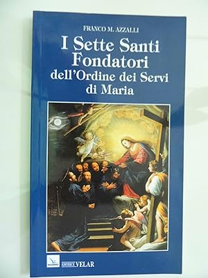Immagine del venditore per I Sette Santi Fondatori dell'Ordine dei Servi di Maria venduto da Historia, Regnum et Nobilia