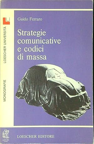 Seller image for Strategie comunicative e codici di massa for sale by Miliardi di Parole